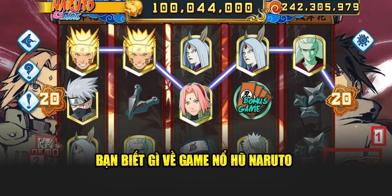 Bạn biết gì về game nổ hũ Naruto