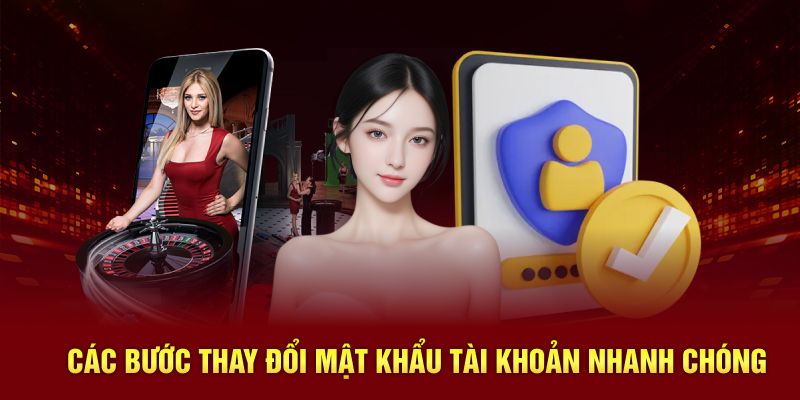 Các bước thay đổi mật khẩu tài khoản game siêu nhanh chóng