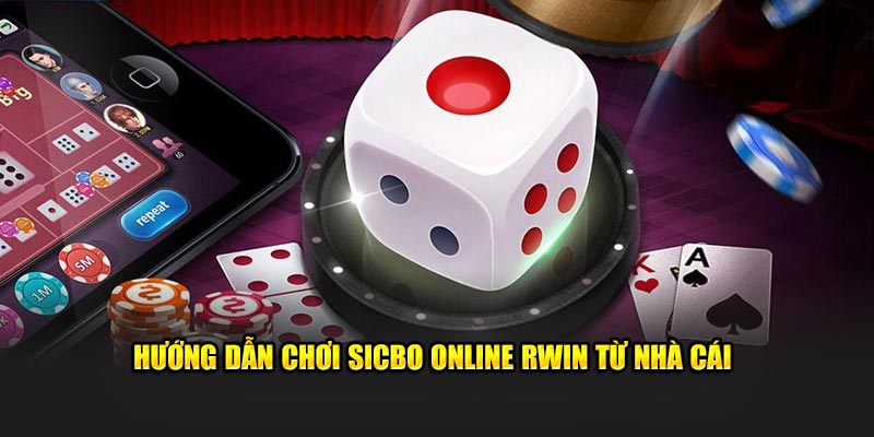 Hướng dẫn chơi Sicbo Online từ nhà cái