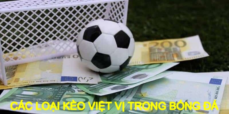 Liệt kê các loại cược trong kèo việt vị