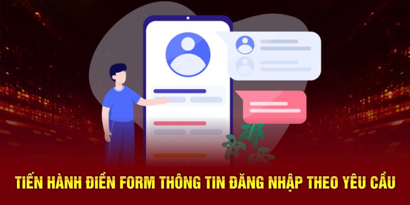 Tiến hành điền form thông tin đăng nhập theo yêu cầu